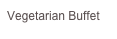 Vegetarian Buffet